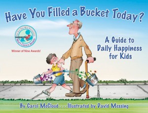 Have You Filled a Bucket Today?